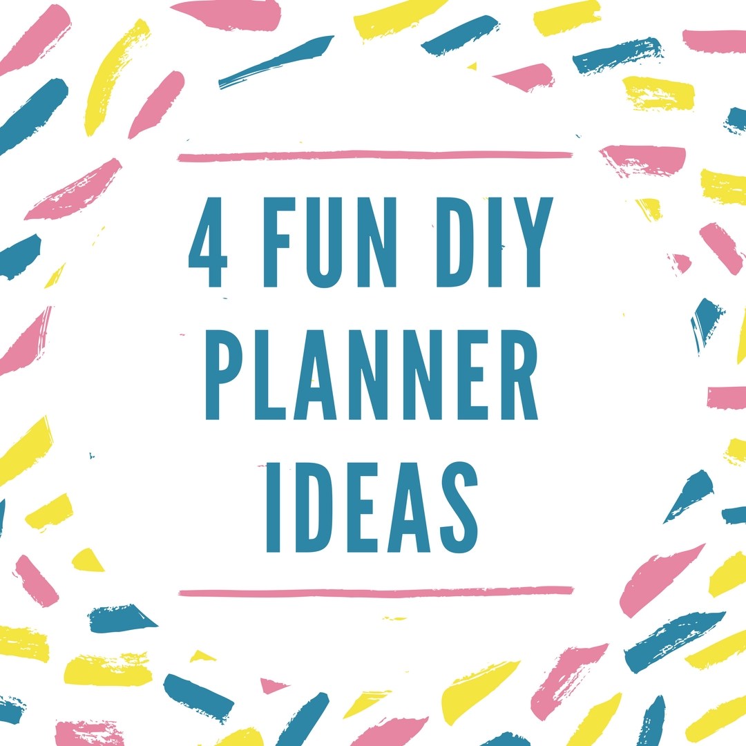 4-Fun-DIY-Planner-Ideas.jpg