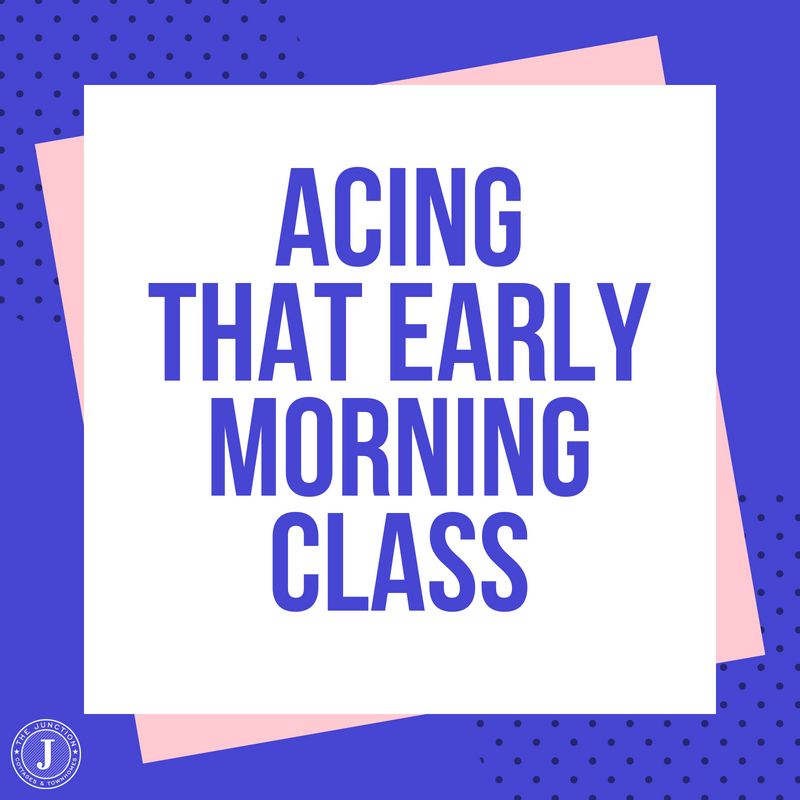 Acing-That-Early-Morning-Class.jpg