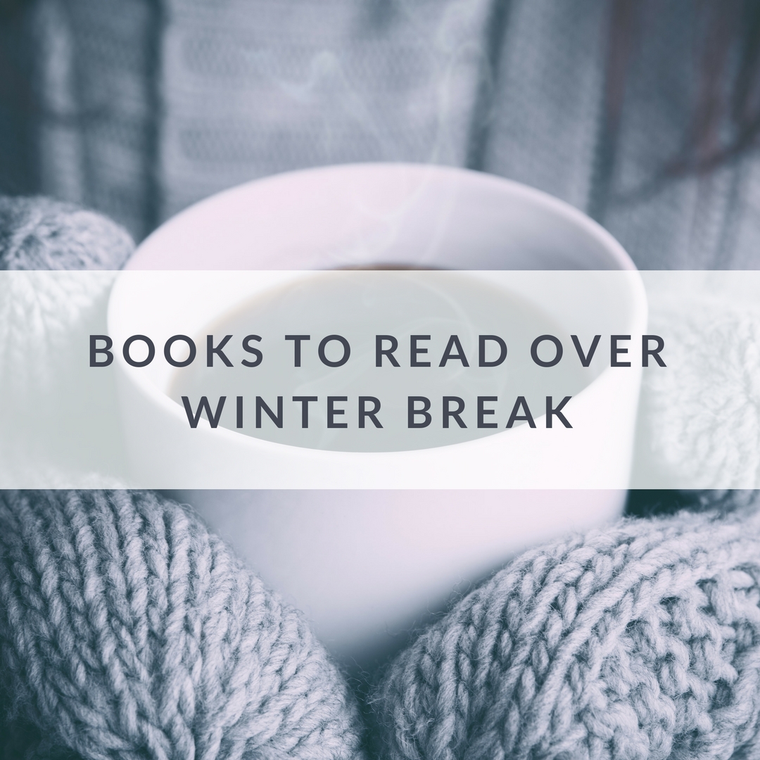 Books-to-Read-Over-Winter-Break.jpg
