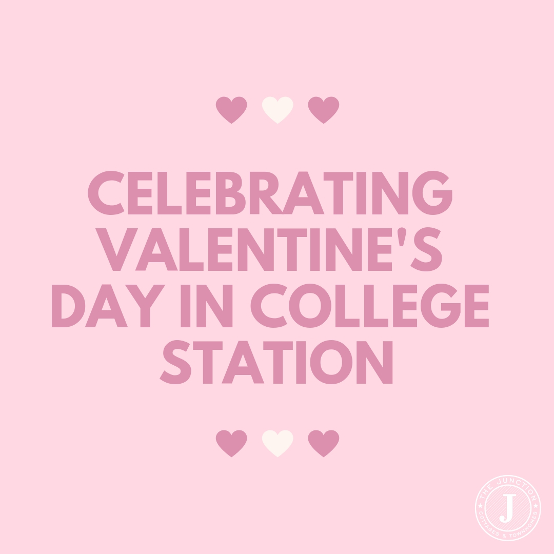 Celebrating-Valentines-Day-in-College-Station.jpg