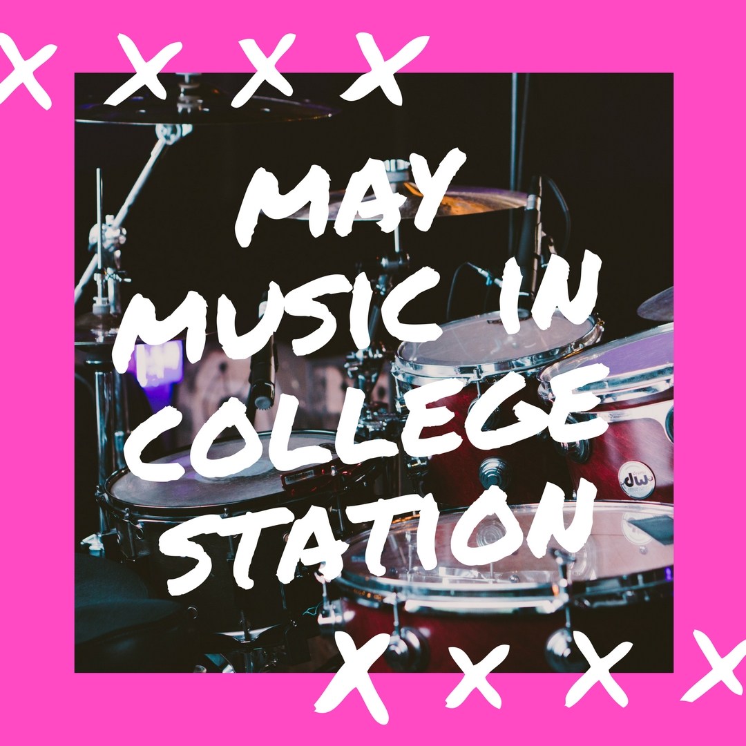 3 Major May Music Musts Happening in BryanCollege Station